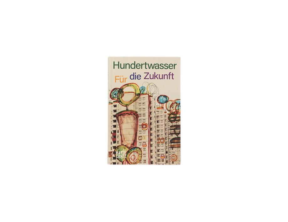 Hundertwasser für die Zukunft